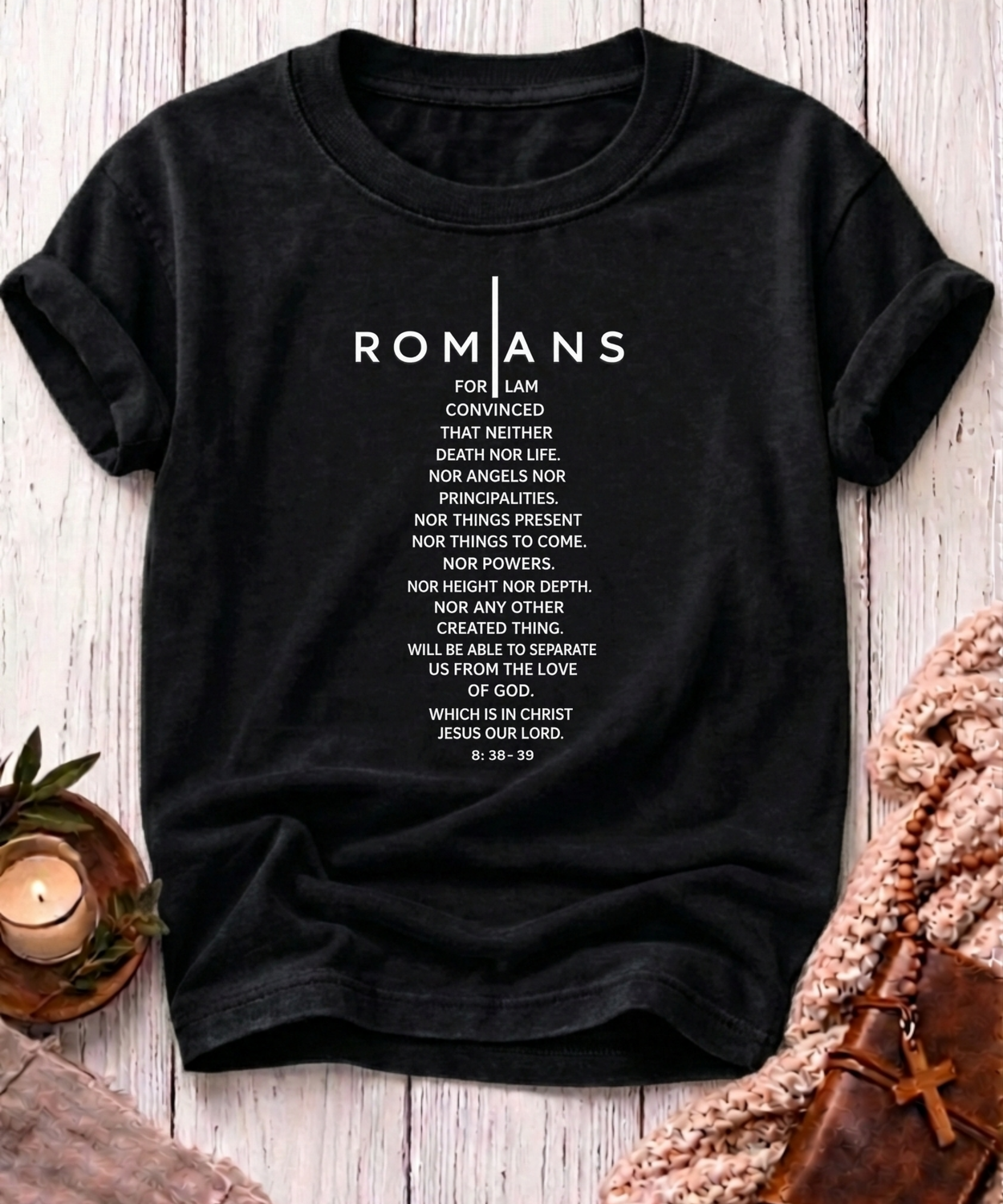 Romans 8:38-39 T-Shirt-[Christian T-Shirt ]-Saved Society