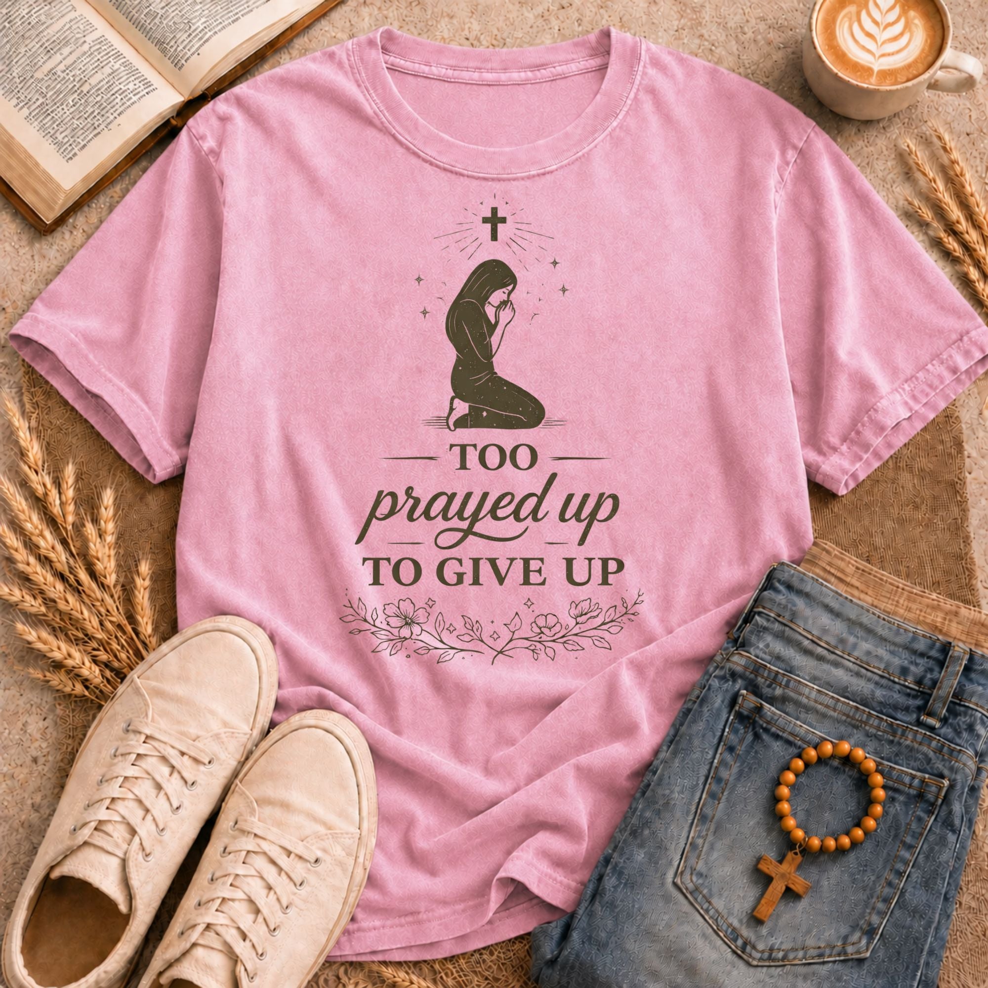 Too Prayed Up To Give Up Christian t-shirt – faith-based prayer graphic tee for women