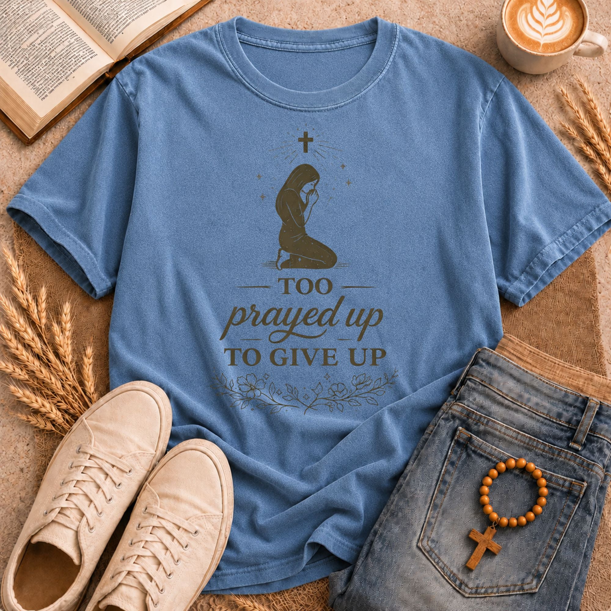Too Prayed Up To Give Up women's shirt – empowering Christian prayer tee with floral design