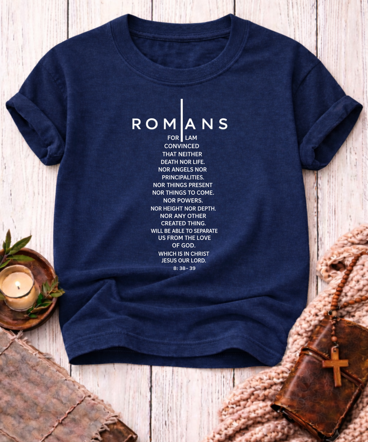 Romans 8:38-39 T-Shirt-[Christian T-Shirt ]-Saved Society