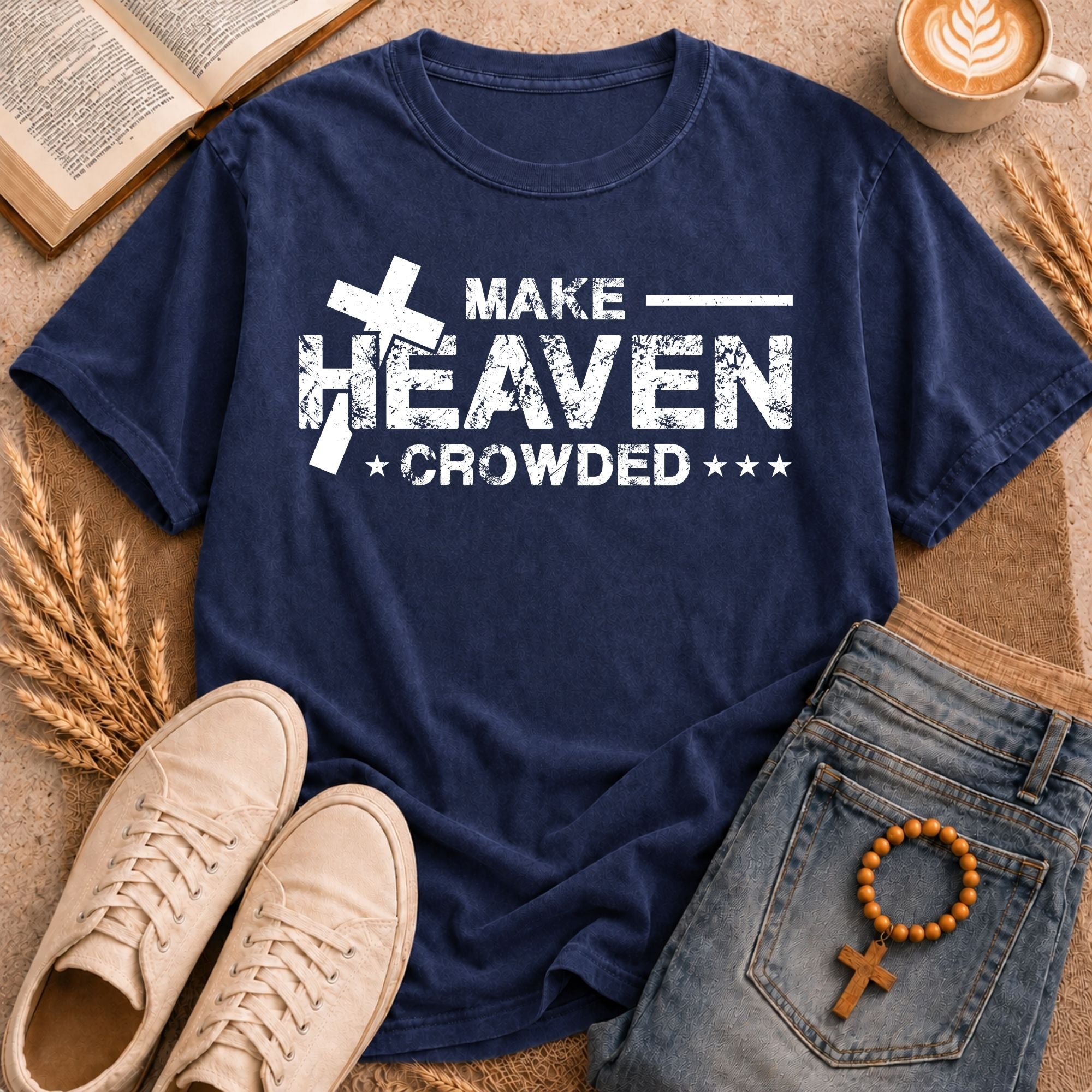 Make Heaven Crowded Christian T-Shirt with Cross Graphic
