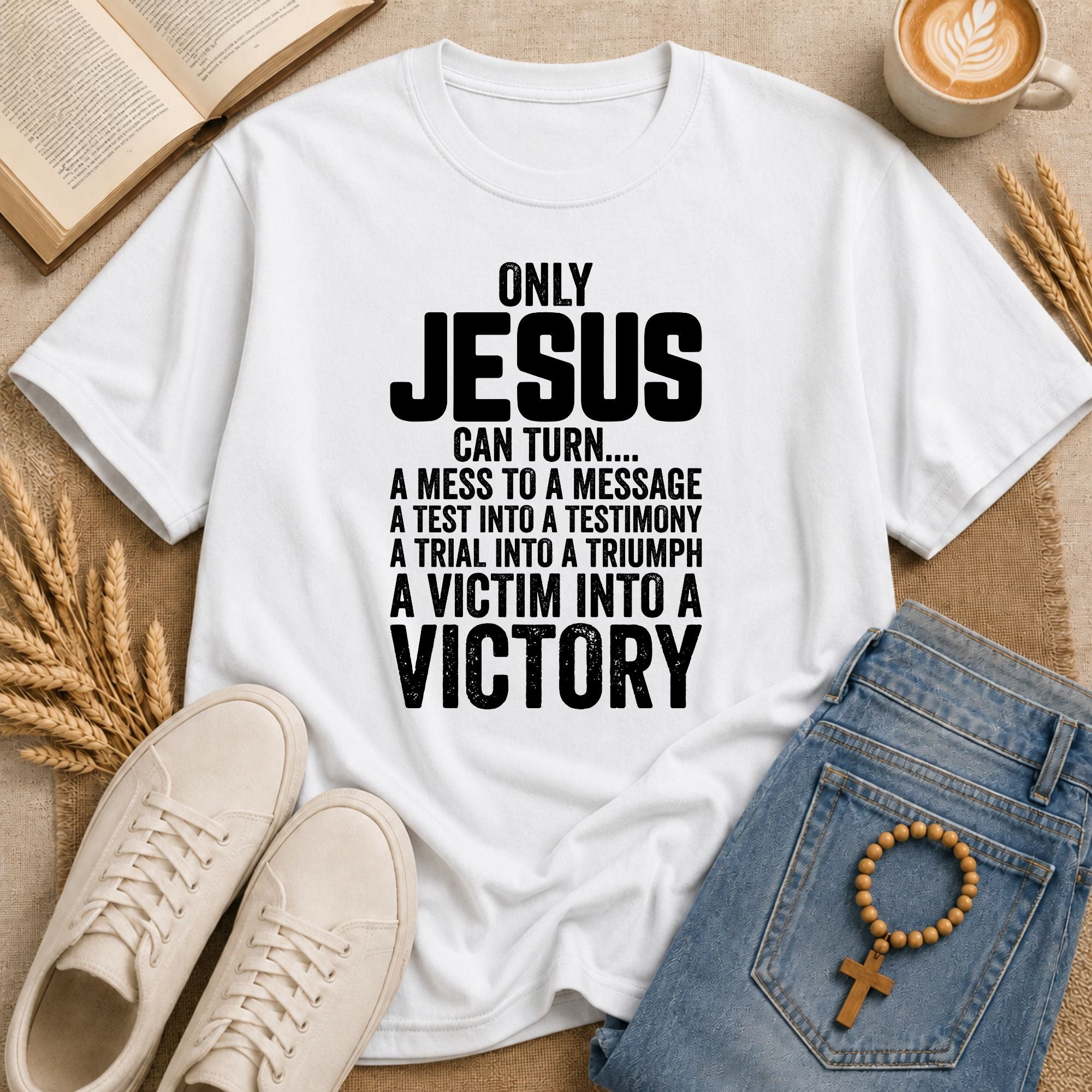 "Only Jesus Can Turn a Mess Into a Message" bold text graphic tee – inspirational Christian faith shirt